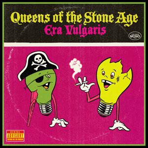 Queens of the Stone Age - Era Vulgaris Queens of the Stone Age - Era Vulgaris